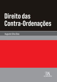 Title: Direito das Contra-ordenações, Author: Augusto Silva Dias