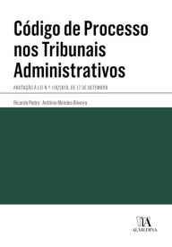 Title: Código de Processo nos Tribunais Administrativos - Anotação à Lei n.º 118/2019, de 17 de setembro, Author: António Mendes;Pedro Oliveira