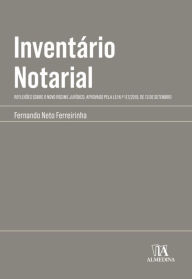 Title: Inventário Notarial, Author: Fernando Neto Ferreirinha