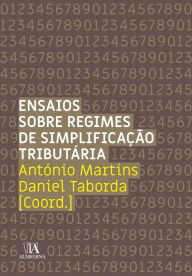 Title: Ensaios sobre regimes de simplificação tributária, Author: António Martins