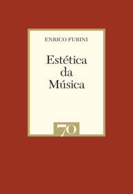 Title: Estética da Música, Author: Enrico Fubini