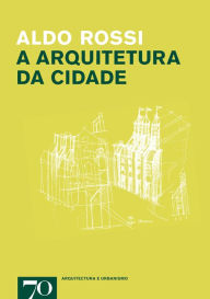 Title: A Arquitetura da Cidade, Author: Aldo Rossi