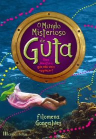 Title: O Mundo Misterioso de Guta, Author: Filomena Gonçalves