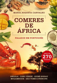 Title: Comeres de África Falados em Português, Author: Maria Augusta Carvalho
