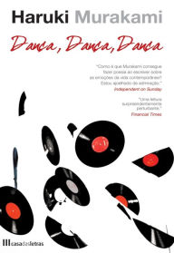 Title: Dança Dança Dança, Author: Haruki Murakami