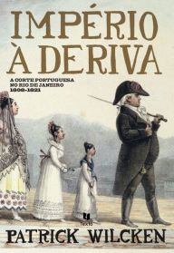 Title: Império à Deriva, Author: Patrick Wilken