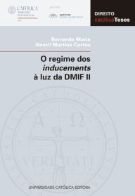 Title: O regime dos inducements à luz da DMIF II, Author: Bernardo Gentil Martins Cortes