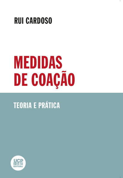 MEDIDAS DE COAÇÃO. Teoria e Prática