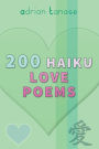 200 Haiku Love Poems