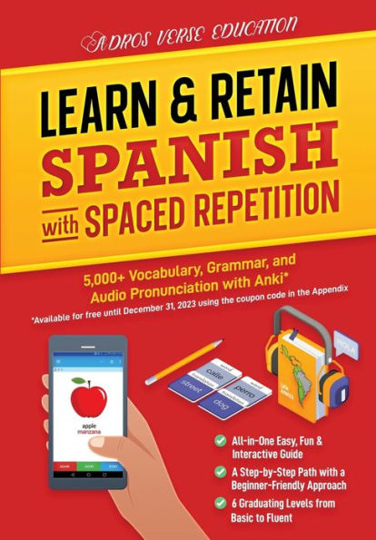 Learn & Retain Spanish with Spaced Repetition: 5,000+ Vocabulary, Grammar, & Audio Pronunciation with Anki