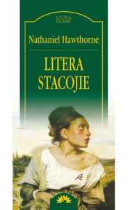 Title: Litera stacojie, Author: Nathaniel Hawthorne