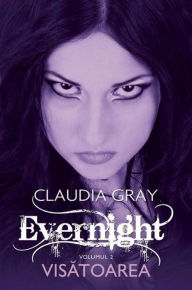 Title: Evernight (Romanian edition), Author: Claudia Gray