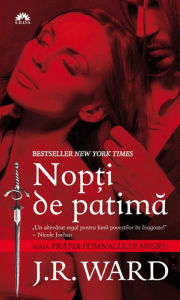 Title: Nopti de patima (Dark Lover), Author: J. R. Ward