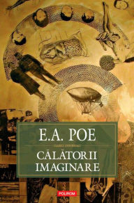 Title: Calatorii imaginare, Author: Edgar Allan Poe