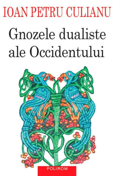 Gnozele dualiste ale Occidentului