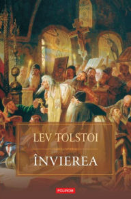 Title: Invierea, Author: Leo Tolstoy