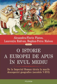 Title: O istorie a Europei de Apus in Evul Mediu, Author: Alexandru-Florin Platon