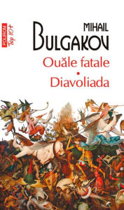 Title: Ouale fatale. Diavoliada, Author: Mihail Bulgakov