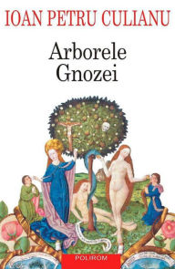 Title: Arborele Gnozei, Author: Ioan Petru Culianu