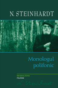 Title: Monologul polifonic, Author: N. Steinhardt