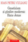 Gnosticism si gindire moderna