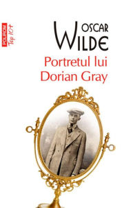 Title: Portretul lui Dorian Gray, Author: Oscar Wilde