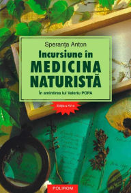Title: Incursiune în medicina naturista, Author: Anton Speran?a