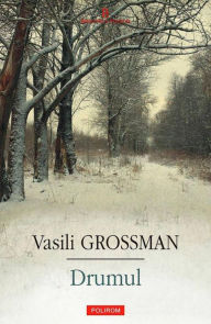 Title: Drumul, Author: Vasily Grossman