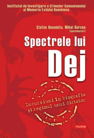 Title: Spectrele lui Dej, Author: Bosomitu ?tefan