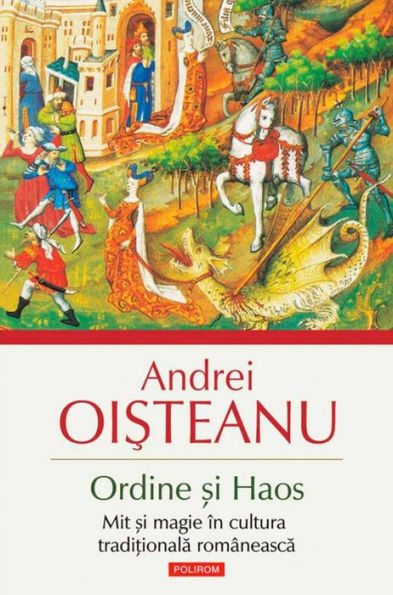 Ordine ?i Haos. Mit ?i magie în cultura tradi?ionala româneasca