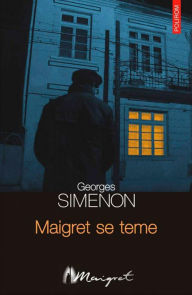 Title: Maigret se teme, Author: Georges Simenon