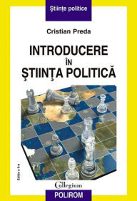 Title: Introducere în ?tiin?a politica, Author: Cristian Preda