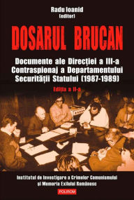 Title: Dosarul Brucan, Author: Radu Ioanid
