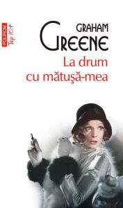 Title: La drum cu matu?a-mea, Author: Graham Greene