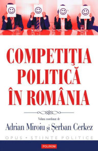 Title: Competi?ia politica în România, Author: Adrian Miroiu