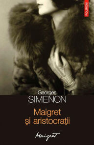 Title: Maigret ?i aristocra?ii, Author: Georges Simenon