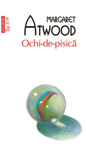 Title: Ochi-de-pisica, Author: Margaret Atwood