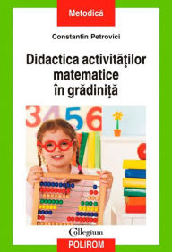 Title: Didactica activita?ilor matematice în gradini?a, Author: Constantin Petrovici