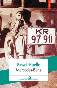 Title: Mercedes-Benz, Author: Pawel Huelle