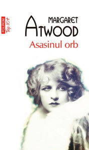 Title: Asasinul orb, Author: Margaret Atwood