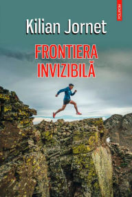 Title: Frontiera invizibila, Author: Kilian Jornet