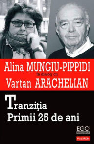 Title: Tranzi?ia. Primii 25 de ani, Author: Mungiu-Pippidi Alina