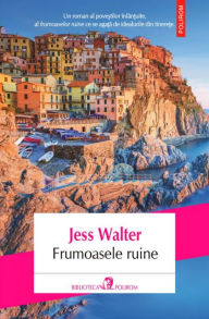 Title: Frumoasele ruine, Author: Jess Walter