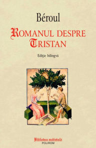 Title: Romanul despre Tristan, Author: Beroul