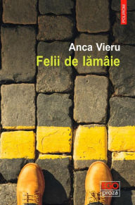 Title: Felii de lamaie, Author: Anca Vieru
