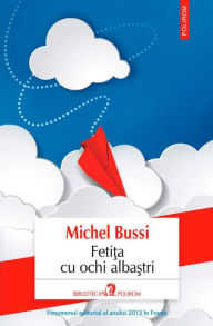 Title: Feti?a cu ochi alba?tri, Author: Michel Bussi