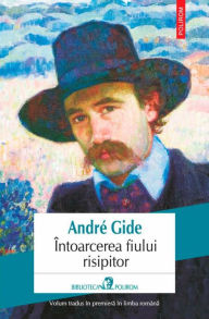 Title: Întoarcerea fiului risipitor, Author: André Gide