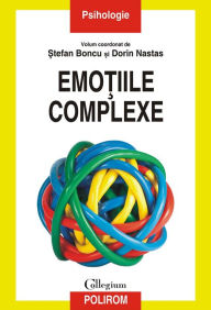 Title: Emotiile complexe: Collegium, Author: Stefan Boncu