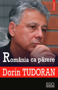 Title: România ca părere, Author: Dorin Tudoran