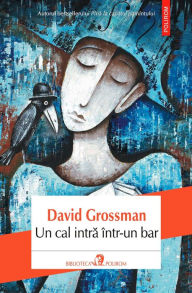 Title: Un cal intră într-un bar, Author: David Grossman